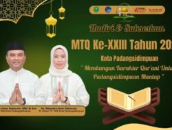 244 Peserta akan Ikuti Perlombaan MTQ Ke-XXIII Kota Padangsidimpuan